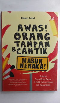 Image of Awas ! Orang Tampan & Cantik Masuk Neraka !