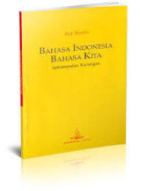 Image of Bahasa Indonesia Bahasa Kita : Sekumpulan Karangan