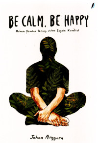 Image of Be Calm. Be Happy