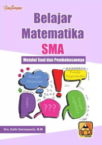 Image of Belajar Matematika SMA Melalui Soal Dan Pembahasannya