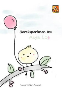 Image of Bereksperimen Itu Asyik Loh