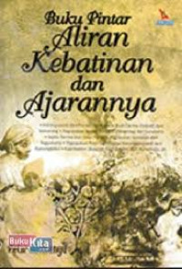 Image of Buku Pintar Aliran Kebatinan Dan Ajarannya