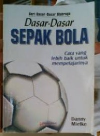 Image of Dasar - Dasar Sepak Bola