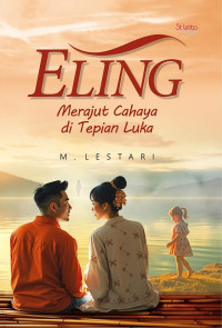Image of Eling : Merajut cahaya di tepian luka