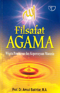 Image of Filsafat Agama : Wisata Pemikiran Dan Kepercayaan Manusia
