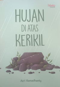 Image of Hujan Di Atas Kerikil