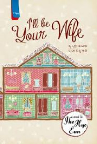 Image of I'll Be Your Wife