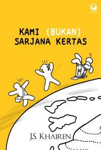 Image of Kami ( Bukan ) Sarjana Kertas