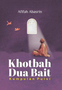 Image of Khutbah Dua Bait : Kumpulan Puisi