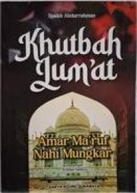Image of Khutbah Jum'at : Amar Ma'ruf Nahi Mungkar