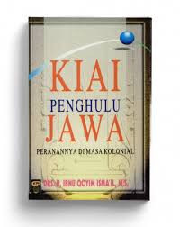 Image of Kiai Penghulu Jawa : Peranannya Di Masa Kolonial