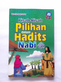 Image of Kisah - Kisah Pilihan Dalam Hadits Nabi Muhammad SAW