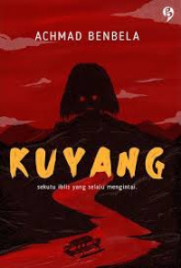 Image of Kuyang : Sekutu Iblis Yang Selalu Mengintai