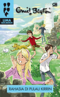 Image of Lima Sekawan : Rahasia Di Pulau Kirrin