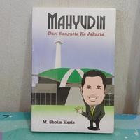 Image of Mahyudin : Dari Sangatta Ke Jakarta