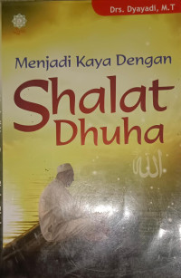 Image of Menjadi Kaya Dengan Shalat Dhuha