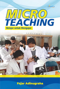 Image of Micro Teaching : Belajar Untuk Mengajar