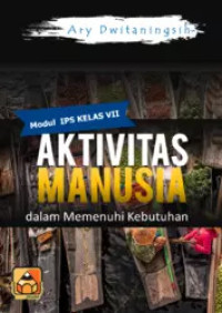 Image of Modul Aktivitas Manusia Dalam Memenuhi Kebutuhan