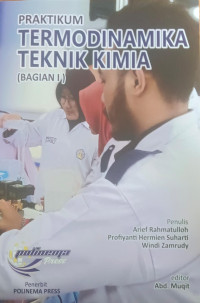 Image of Praktikum Termodinamika Teknik Kimia ( bagian 1 )