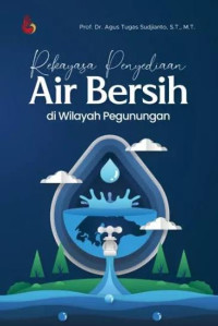 Image of Rekayasa Penyediaan Air Bersih Di Wilayah Pegunungan