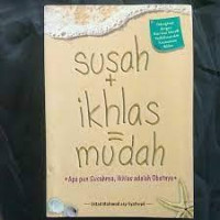 Image of Susah + Ikhlas = Mudah