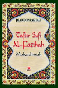 Image of Tafsir Sufi Al - Fatihah : Mukadimah