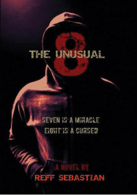 Image of The Unusual Eight : Seven is A Miracle Eight is A Curse