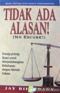 Image of Tidak Ada Alasan! ( No Excuse )
