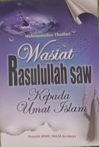 Image of Wasiat Rasulullah SAW Kepada Umat Islam