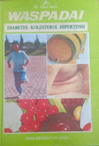 Image of Waspadai Diabetes-Kolesterol-Hipertensi